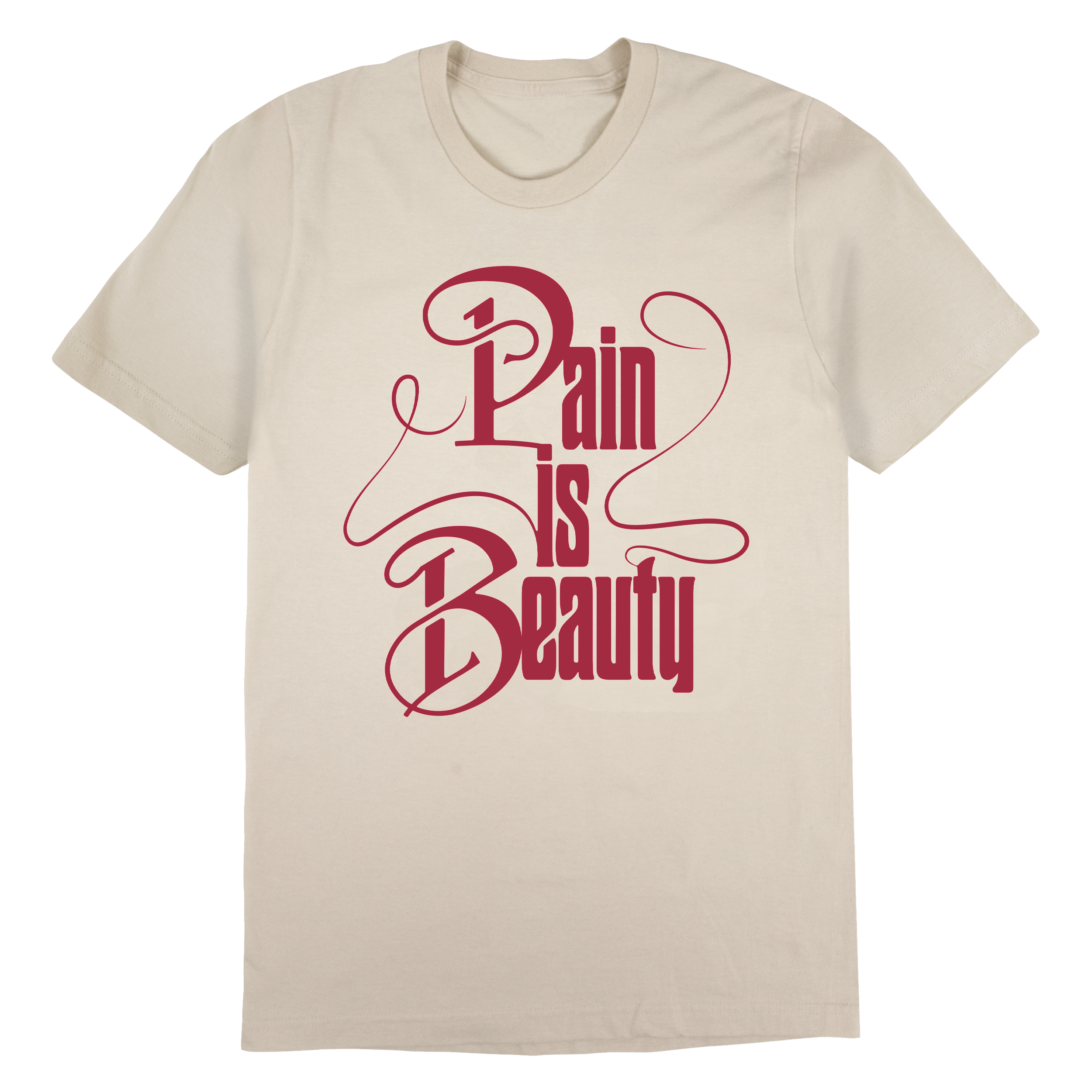 Pain Is Beauty Tee